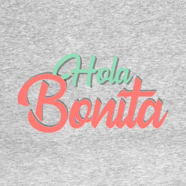 Quote spanish funny Hola bonita by carolsalazar